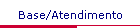 Base/Atendimento