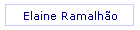 Elaine Ramalh�o