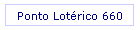 Ponto Lotrico 660