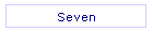 Seven