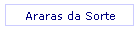Araras da Sorte
