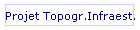 Projet Topogr.Infraest.